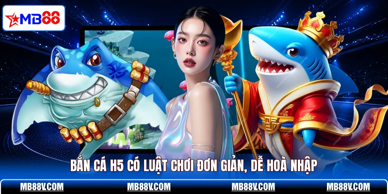 Bắn Cá H5 MB88 - Săn Boss Khủng, Nhận Thưởng Cực Nhanh - PLAY572