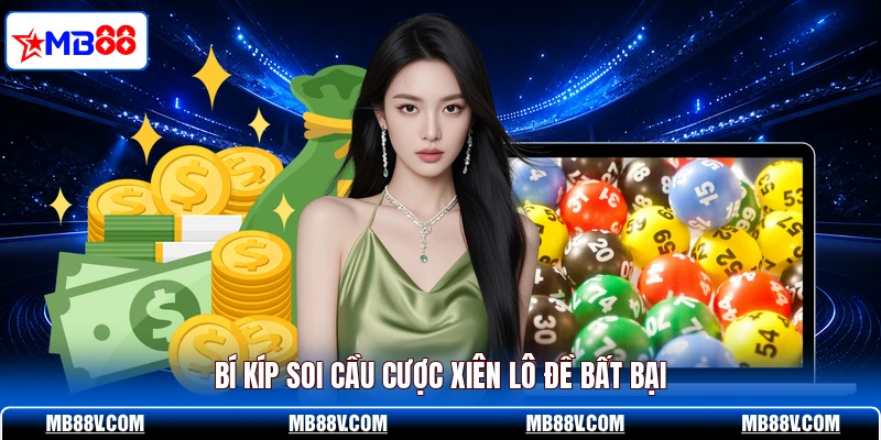 Lô Xiên MB88 - Bật Mí Cách Chơi Bất Bại Từ Các Chuyên Gia - PLAY572
