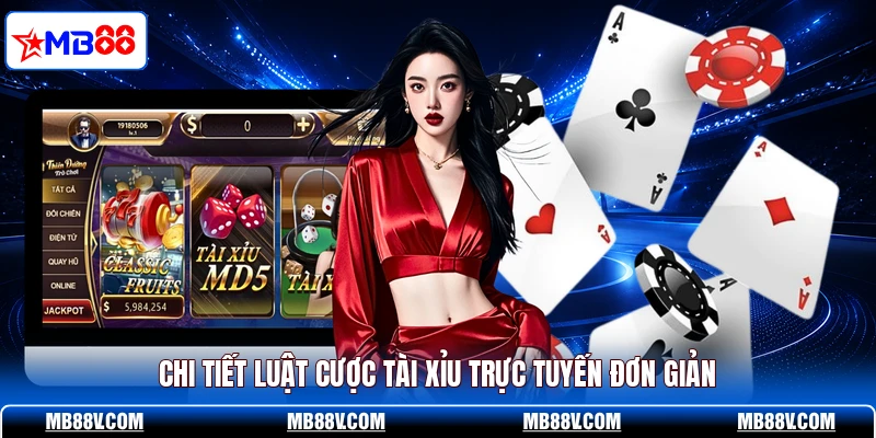 Cách Chơi Tài Xỉu MB88 - Chi Tiết Cách Đọc Nhịp Cược Chuẩn - PLAY572