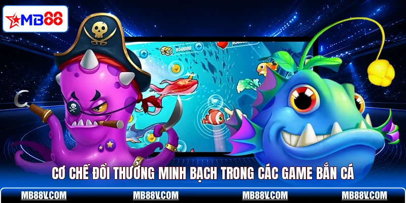 Bắn Cá Đổi Thưởng MB88 - Kho Vật Phẩm Săn Xu Bùng Nổ - PLAY572