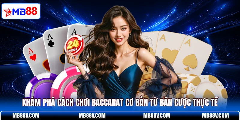 Cách Chơi Baccarat MB88 - Bí Kíp Nâng Cao Tỷ Lệ Thắng - PLAY572