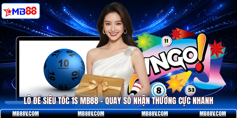 Xổ số Trực Tuyến MB88 - Sảnh Cược May Rủi Đổi Đời Siêu Tốc - PLAY572