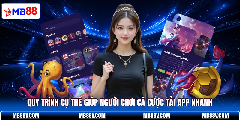 Tải App MB88 - Hướng Dẫn Tải Ứng Dụng Đặt Cược An Toàn - PLAY572