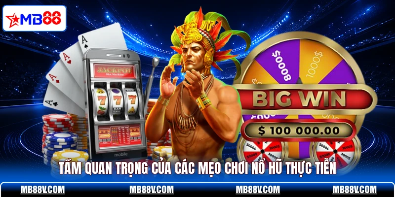 Mẹo Chơi Nổ Hũ MB88 - Săn Thưởng Dễ Như Chở Bàn Tay - PLAY572