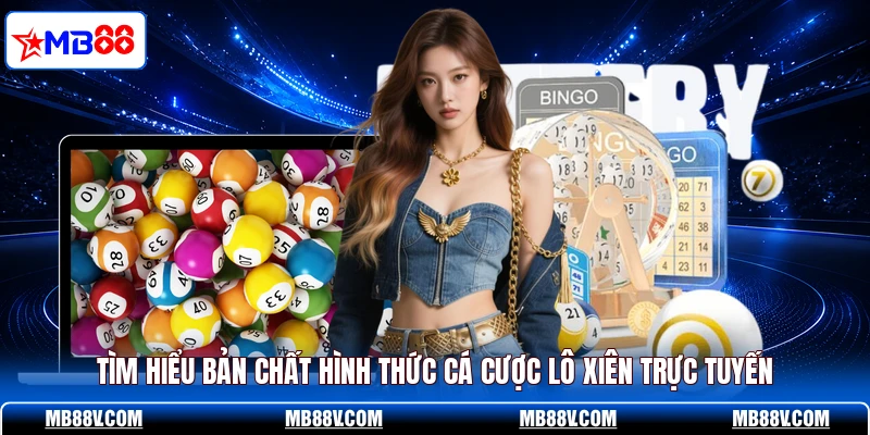 Lô Xiên MB88 - Bật Mí Cách Chơi Bất Bại Từ Các Chuyên Gia - PLAY572