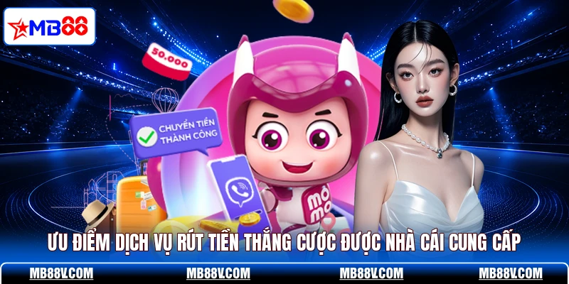 Rút Tiền MB88 - Nhận Thưởng Về Tài Khoản Siêu Tốc Chỉ 1 Phút - PLAY572